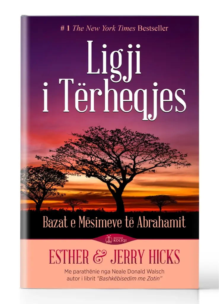 Ligji i Tërheqjes | ESTHER & JERRY HICKS