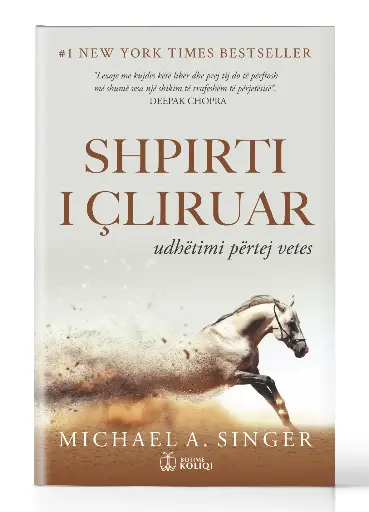 Shpirti i Çliruar | MICHAEL A. SINGER