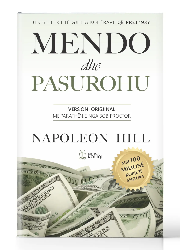 Mendo dhe Pasurohu | NAPOLEON HILL